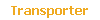 Transporter